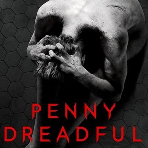 Penny Dreadful | Rotten Tomatoes