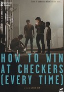 How to Win at Checkers (Every Time) poster image