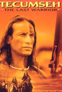 Tecumseh The Last Warrior 1995 Rotten Tomatoes