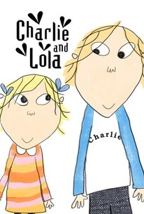 Charlie and Lola: Season 3, Episode 26 | Rotten Tomatoes