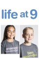 Life at 9