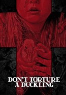 Don't Torture a Duckling poster image