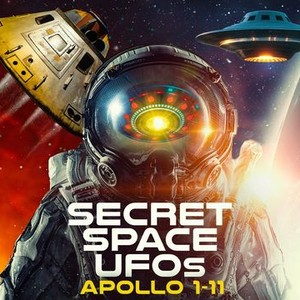 Secret Space UFOs: Apollo 1-11 - Rotten Tomatoes