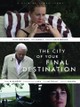 The City of Your Final Destination
