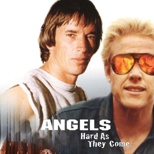 Angels, Hard as They Come photo 1