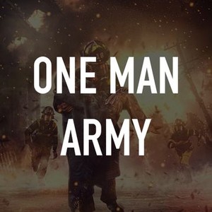 One Man Army Rotten Tomatoes