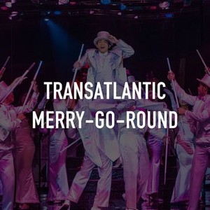 Transatlantic Merry-Go-Round photo 2