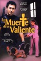 La Muerte de un Valiente