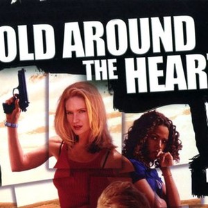 Cold Around the Heart - Rotten Tomatoes