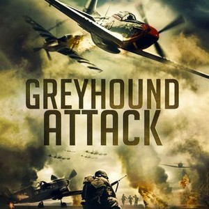 Greyhound Attack (2019) - Rotten Tomatoes