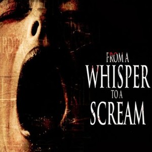 From a Whisper to a Scream photo 6
