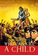 Who Can Kill a Child? poster image