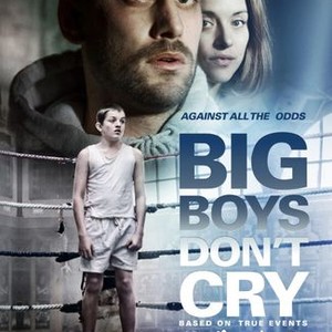 Big Boys Don't Cry - Rotten Tomatoes