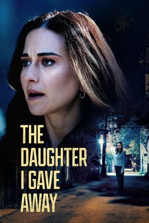 The Daughter I Gave Away poster