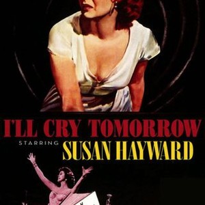 "I'll Cry Tomorrow photo 3"