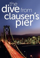The Dive From Clausen's Pier poster image