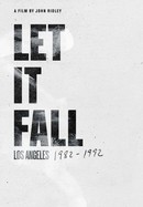 Let It Fall: Los Angeles 1982-1992 poster image
