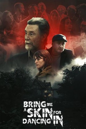 Bring Me a Skin for Dancing In poster