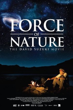 Force of Nature: The David Suzuki Movie poster