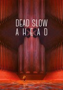 Dead Slow Ahead poster image