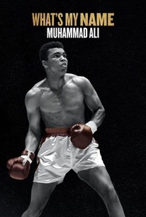 What's My Name: Muhammad Ali: Season 1 | Rotten Tomatoes