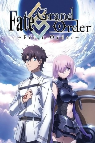 Fate/Grand Order: First Order | Rotten Tomatoes