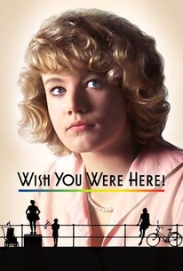 Watch trailer for Wish You Were Here