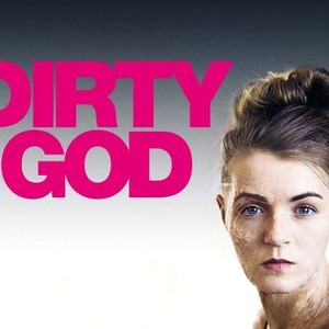 "Dirty God photo 11"