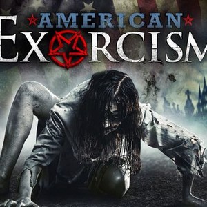 American Exorcism - Rotten Tomatoes