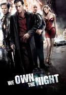 We Own the Night poster image