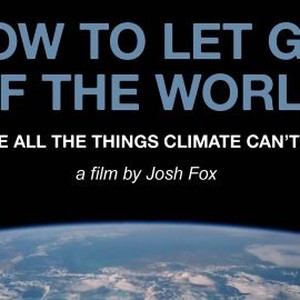 How to Let Go of the World (and Love All the Things Climate Can't Change) photo 8