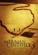 The Human Centipede III (Final Sequence) poster image