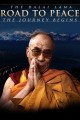 Road to Peace: Ancient Wisdom of the 14th Dalai Lama of Tibet