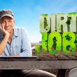 Dirty Jobs - Rotten Tomatoes