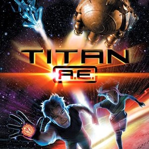 Titan A.E. - Rotten Tomatoes