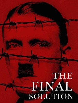 The Final Solution | Rotten Tomatoes