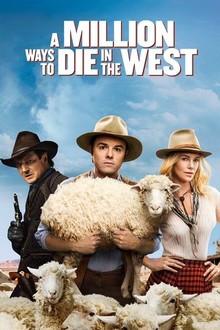 A Million Ways to Die in the West | Rotten Tomatoes