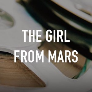 The Girl From Mars photo 2