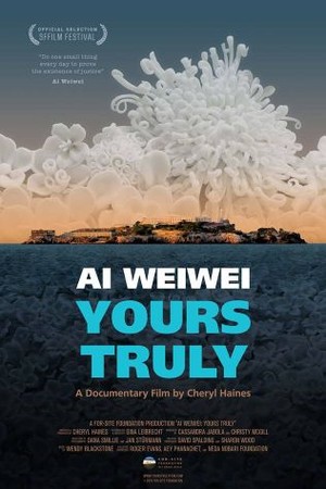 Ai Weiwei: Yours Truly poster