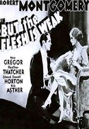 But the Flesh Is Weak poster image