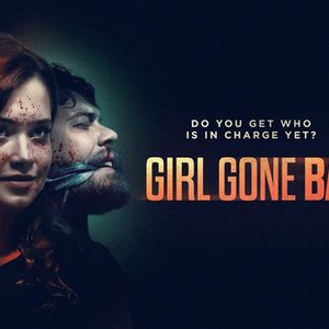 Girl Gone Bad - Rotten Tomatoes