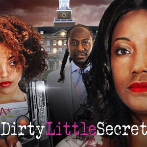 Dirty Little Secret - Rotten Tomatoes