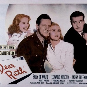 DEAR RUTH, Mona Freeman, Joan Caulfield, William Holden, Billy De Wolfe, 1947