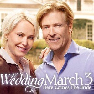Wedding March 3: Here Comes the Bride