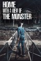Home with a View of the Monster
