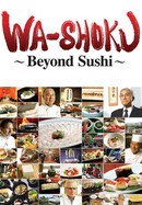 Wa-shoku: Beyond Sushi poster image