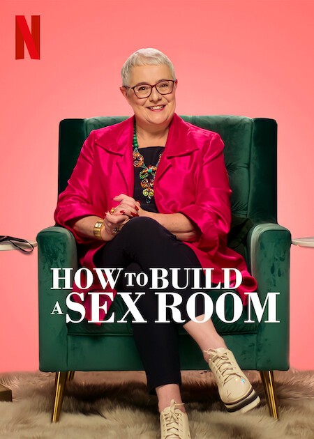 How to Build a Sex Room Season 1 Rotten Tomatoes