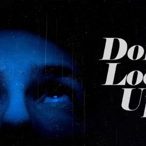 Don't Look Up - Rotten Tomatoes