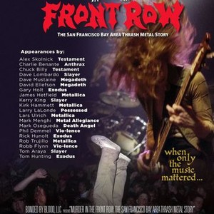 Murder In The Front Row The San Francisco Bay Area Thrash Metal