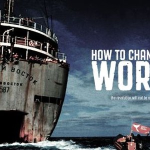 How to Change the World photo 4